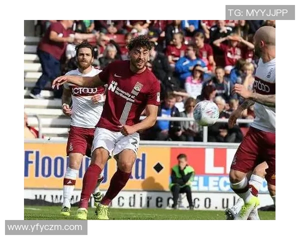 凯恩斯与北安普顿的激烈对决揭示足球战术与团队精神的完美结合